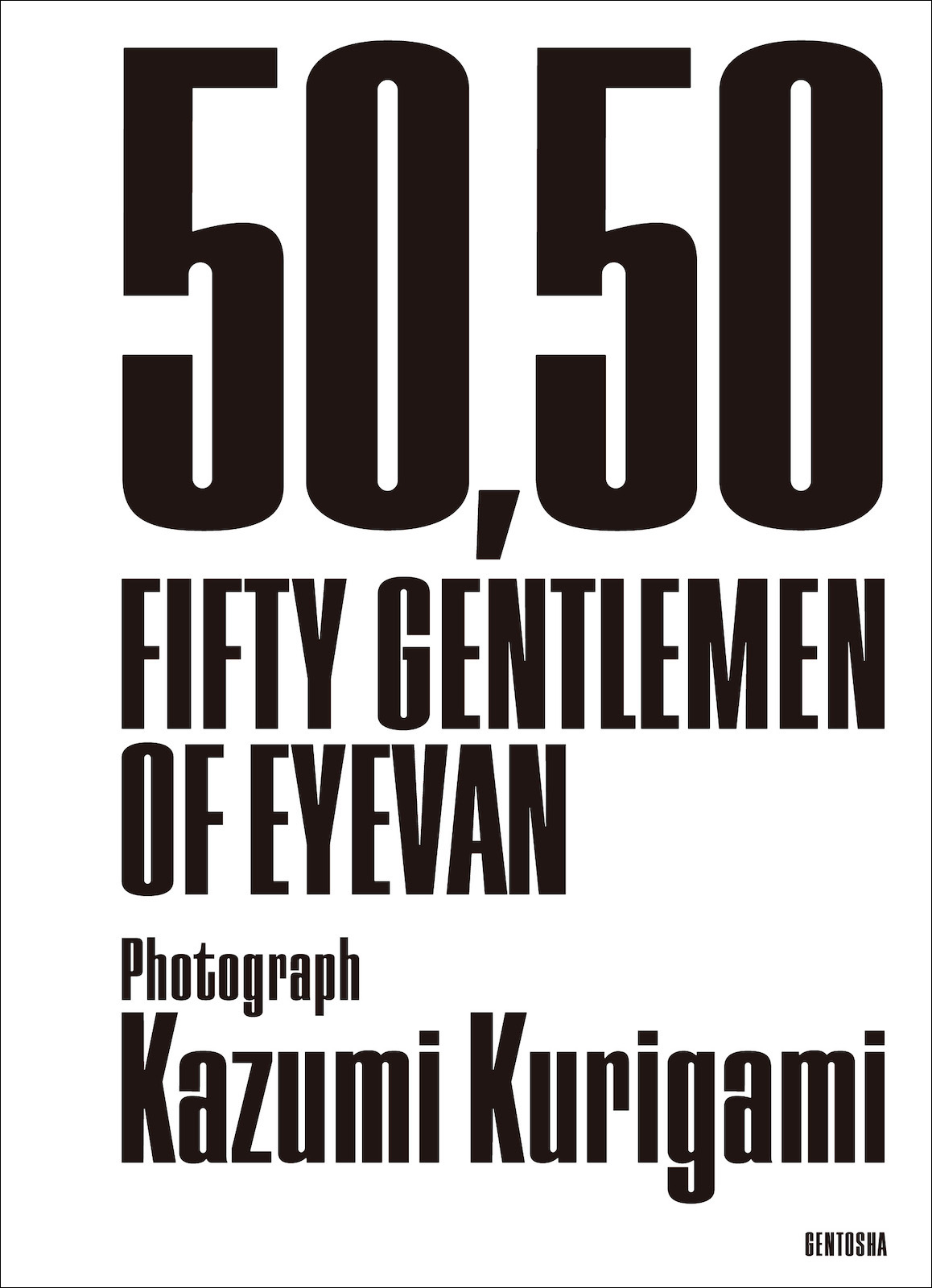 『50,50 FIFTY GENTLEMEN OF EYEVAN』