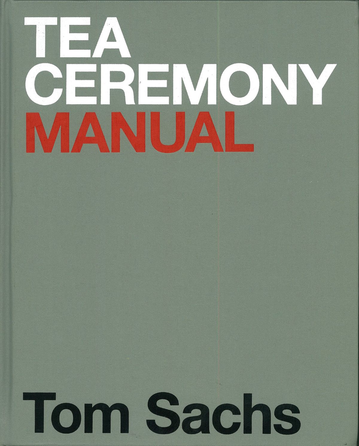 Tom Sachs『Tea Ceremony Manual』Tom Sachs Studio and The Isamu Noguchi Foundation and Garden Museum with support from Yerba Buena Center for the Arts and the Nasher Sculpture Center 2016年